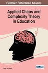 Applied Chaos and Complexity Theory in Education