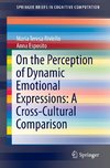 On the Perception of Dynamic Emotional Expressions: A Cross-cultural Comparison