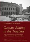 Caesars Einzug in die Tragödie