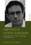 Essentials of Catholic Radicalism