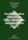 Kleine und mittlere Unternehmen: Finanz-, Wirtschafts- und andere Krisen