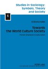 Towards the World Culture Society