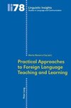 Practical Approaches to Foreign Language Teaching and Learning