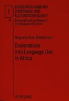 Explorations into Language Use in Africa