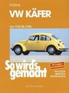 So wird's gemacht, VW Käfer von 9/60 bis 12/86