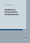 Handbuch zu Thomas Manns Josephsromanen
