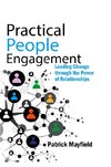 Mayfield, P: Practical People Engagement