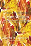 African Origins of Monotheism