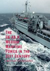 The UK as a Medium Maritime Power in the 21st Century