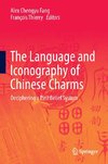 The Language and Iconography of Chinese Charms