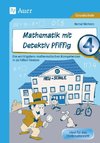 Mathematik mit Detektiv Pfiffig Klasse 4