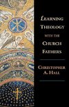 A Learning Theology with the Church Fathers