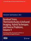 Residual Stress, Thermomechanics & Infrared Imaging, Hybrid Techniques and Inverse Problems, Volume 9