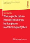 Wirkungsvolle Lehrerinterventionsformen bei komplexen Modellierungsaufgaben