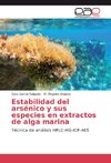 Estabilidad del arsénico y sus especies en extractos de alga marina