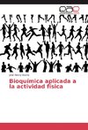 Bioquímica aplicada a la actividad física