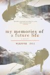 My Memories of a Future Life