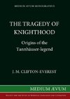 The Tragedy of Knighthood