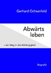 Abwärts leben