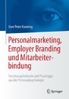 Personalmarketing, Employer Branding und Mitarbeiterbindung