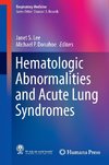 Hematologic Abnormalities and Acute Lung Syndromes