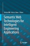 Semantic Web Technologies in Intelligent Engineering Applications