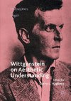 Wittgenstein on Aesthetic Understanding