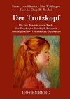 Der Trotzkopf  / Trotzkopfs Brautzeit / Trotzkopfs Ehe / Trotzkopf als Großmutter