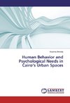 Human Behavior and Psychological Needs in Cairo's Urban Spaces