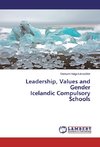 Leadership, Values and Gender Icelandic Compulsory Schools