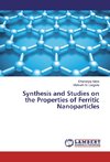 Synthesis and Studies on the Properties of Ferritic Nanoparticles