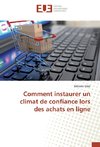 Comment instaurer un climat de confiance lors des achats en ligne