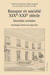 Banque et société, XIXe-XXIe siècle