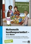 Mathematik handlungsorientiert - 1./2. Klasse