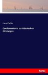 Quellenmaterial zu altdeutschen Dichtungen