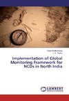 Implementation of Global Monitoring Framework for NCDs in North India