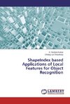 ShapeIndex based Applications of Local Features for Object Recognition