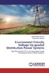 Environment Friendly Voltage Up-graded Distribution Power Systems