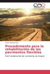 Procedimiento para la rehabilitación de los pavimentos flexibles