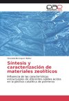 Síntesis y caracterización de materiales zeolíticos