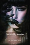 Seduced by Voodoo