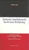 Jüdische Intellektuelle im Ersten Weltkrieg