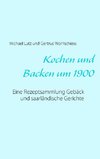 Kochen und backen um 1900