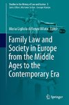 Family Law and Society in Europe from the Middle Ages to the Contemporary Era