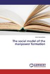 The social model of the manpower formation