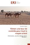 Yémen une tour de contrôle pour tout le moyen orient