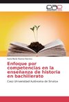 Enfoque por competencias en la enseñanza de historia en bachillerato