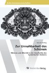 Zur Unnahbarkeit des Schönen