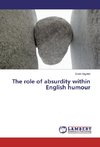 The role of absurdity within English humour