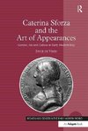 Caterina Sforza and the Art of Appearances